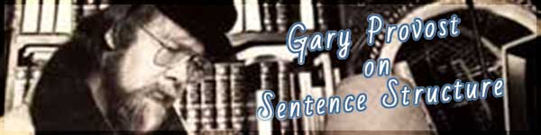 Writing Tips – Gary Provost On Sentence Structure